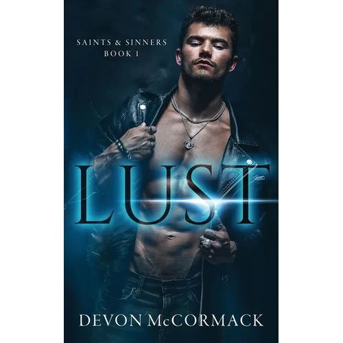 Lust (Saints & Sinners #1) - Paperback