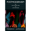 Postmodernism, Or, the Cultural Logic of Late Capitalism - Paperback