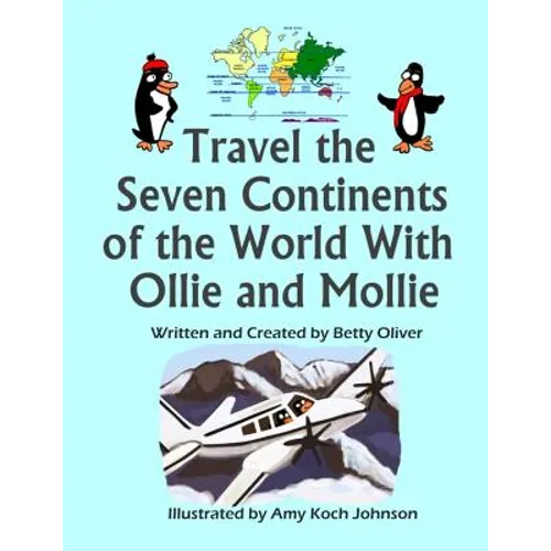 Travel the Seven Continents of the World With Ollie and Mollie - Paperback