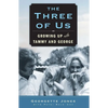 The Three of Us: Growing Up with Tammy and George - Paperback