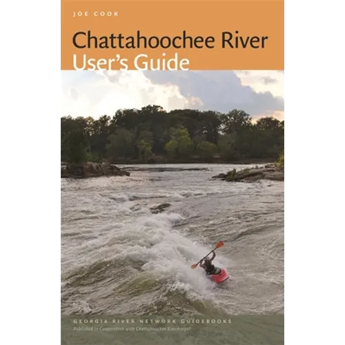 Chattahoochee River User's Guide - Paperback