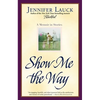 Show Me the Way: A Memoir in Stories - Paperback