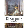 El Banquete (Spanish) Edition - Paperback