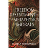 Freedom, Resentment, and the Metaphysics of Morals - Paperback