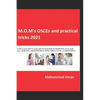M.O.M's OSCEs and practical tricks 2021: Guide to pass OSCEs exam and Practical Skills in MEDICINE, ECG made easy, SURGERY, ORTHOPEDICS, PEDIATRICS, G - Paperback