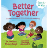 Better Together: The ABCs of Building Social Skills and Friendships - Hardcover