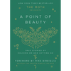 The Moth Presents: A Point of Beauty: True Stories of Holding on and Letting Go - Hardcover
