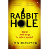 Rabbit Hole: A Gripping Mystery Thriller that Will Keep You Guessing - Paperback