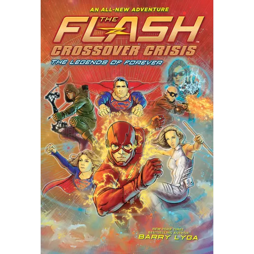 The Flash: The Legends of Forever (Crossover Crisis #3) - Paperback