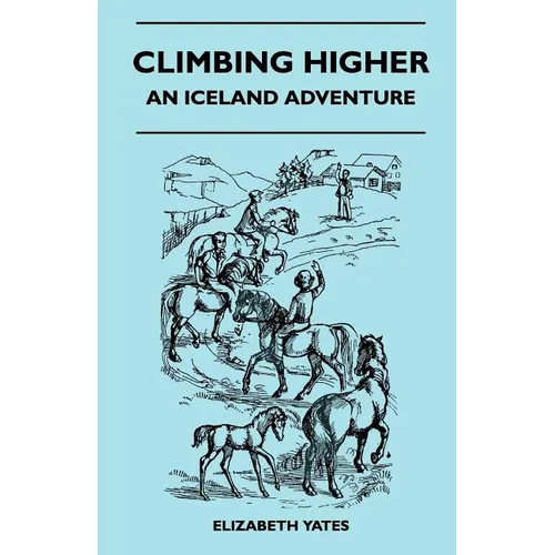 Climbing Higher - An Iceland Adventure - Paperback