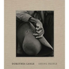 Dorothea Lange: Seeing People - Hardcover