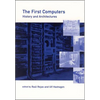 The First Computers: History and Architectures - Paperback