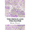 The Prince And The Pauper: (Mark Twain Classics Collection) - Paperback