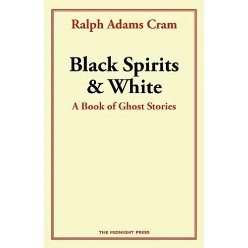 Black Spirits and White: A Book of Ghost Stories - Paperback