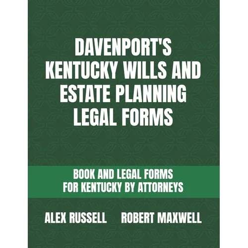Davenport's Kentucky Wills And Estate Planning Legal Forms - Paperback