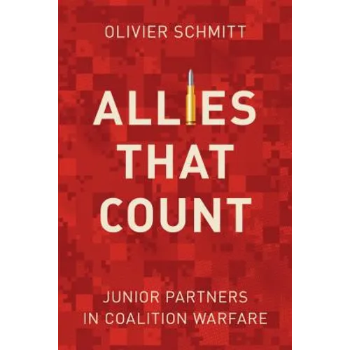 Allies That Count: Junior Partners in Coalition Warfare - Paperback