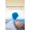 One Woman's Camino: Each Step the Promise of a New Beginning - Paperback
