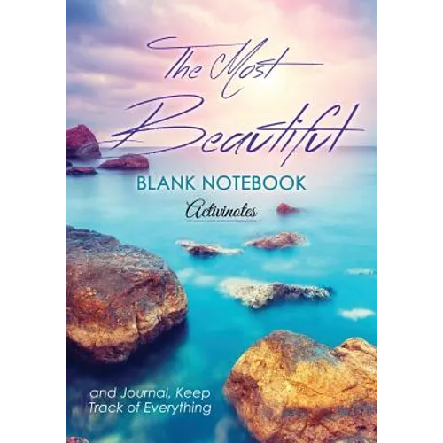 The Most Beautiful Blank Notebook and Journal, Keep Track of Everything - Paperback