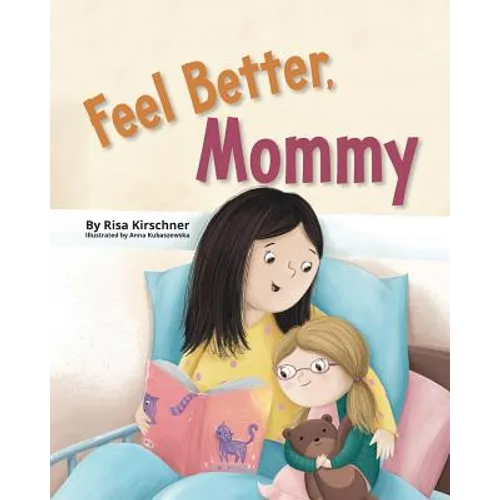 Feel Better, Mommy - Paperback