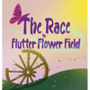 The Race to Flutter Flower Field - Hardcover