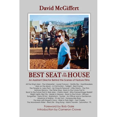 Best Seat in the House - An Assistant Director Behind the Scenes of Feature Films - Paperback
