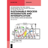 Sustainable Process Integration and Intensification: Saving Energy, Water and Resources - Paperback