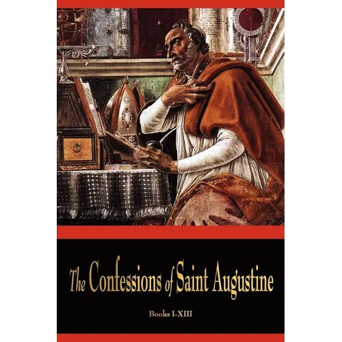 The Confessions of St. Augustine - Paperback