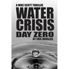 Water Crisis: Day Zero - Paperback