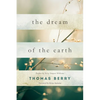 The Dream of the Earth - Paperback