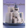 Debbie Brown's Magical Cakes - Hardcover