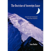 The Doctrine of Sovereign Grace: Opened & Vindicated from Holy Scripture - Paperback