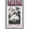 Aging: The Fulfillment of Life - Paperback