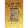 Sanders Family: A Thousand-Year History: A Revised and Expanded Edition of Generations: A Thousand-Year Family History - Paperback
