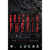 Arachnophobia - Hardcover