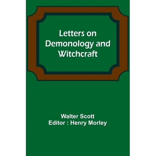 Letters on Demonology and Witchcraft - Paperback