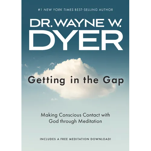 Getting in the Gap: Making Conscious Contact with God Through Meditation - Paperback
