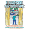I Missed My Old Life - Paperback