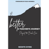 better: A Teacher's Journey: Project 180 Book One - Paperback