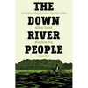The Down River People - Paperback