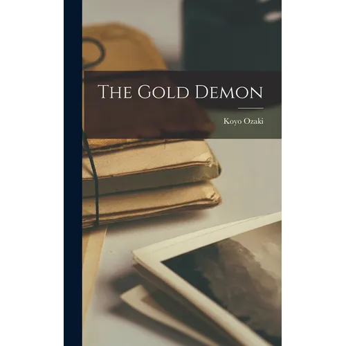 The Gold Demon - Hardcover