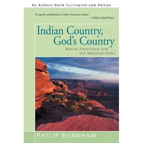 Indian Country, God's Country: Native Americans and the National Parks - Paperback