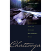 Chattooga: Descending Into the Myth of Deliverance River - Paperback