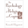 The Psychology of Religion and Coping: Theory, Research, Practice - Hardcover