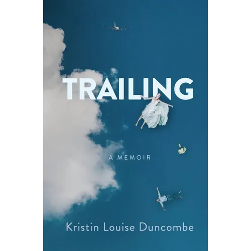 Trailing: A Memoir - Paperback