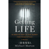 Getting Life: An Innocent Man's 25-Year Journey from Prison to Peace: A Memoir - Paperback