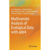 Multivariate Analysis of Ecological Data with Ade4 - Hardcover
