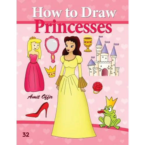 How to Draw Princesses: Drawing Books for Beginners - Paperback