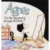 Agnes: I'm Far to Young to Look This Hot - Paperback