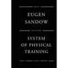 Sandow's System Of Physical Training - Paperback