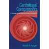 Centrifugal Compressors: A Strategy for Aerodynamic Design and Analysis - Hardcover